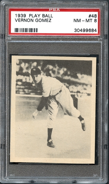 1939 Play Ball #48 Vernon Gomez PSA 8 NM/MT