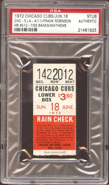1972 Chicago Cubs Ticket Stub Frank Robinson Home Run #512 Ties Banks/Mathews PSA AUTHENIC