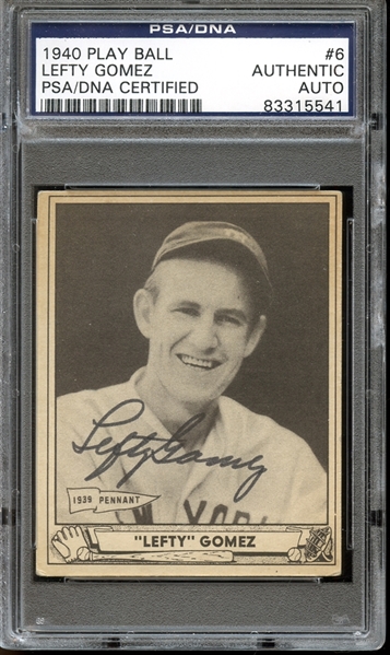 1940 Play Ball #6 Lefty Gomez Autographed PSA/DNA AUTHENTIC