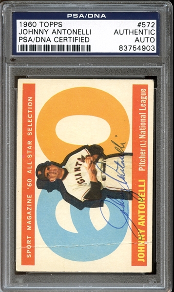 1960 Topps #572 Johnny Antonelli  All Star Autographed PSA/DNA AUTHENTIC