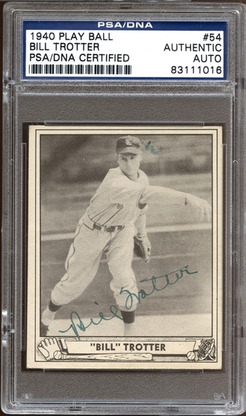 1940 Play Ball #54 Bill Trotter Autographed PSA/DNA AUTHENTIC
