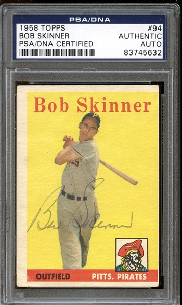 1958 Topps #94 Bob Skinner Autographed PSA/DNA AUTHENTIC