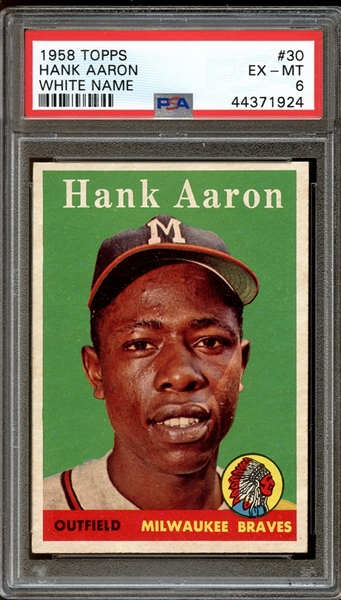 1958 Topps #30 Hank Aaron White Name PSA 6 EX/MT
