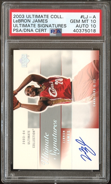2003 Ultimate Collection LeBron James Ultimate Signatures PSA 10 with 10 Autograph 