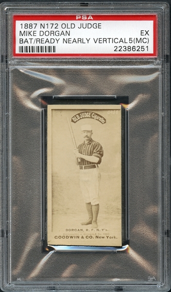 1887 N172 Old Judge Mike Dorgan "Bat/Ready Nearly Vertical" PSA 5(MC) EX