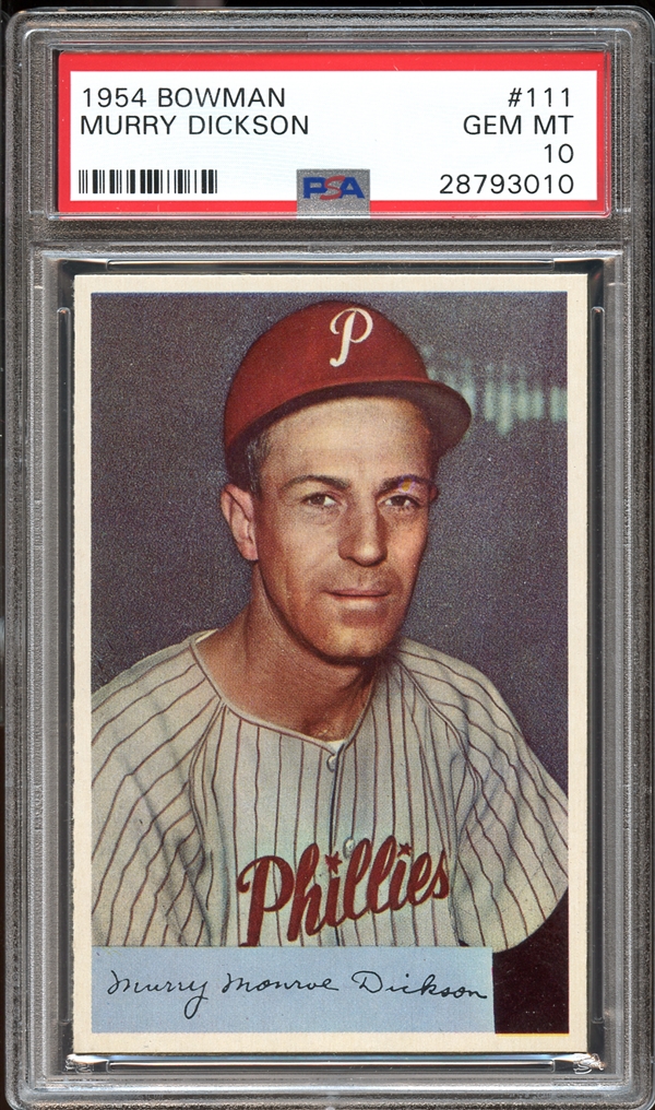 Lot Detail - 1954 Bowman #111 Murray Dickson PSA 10 GEM MINT