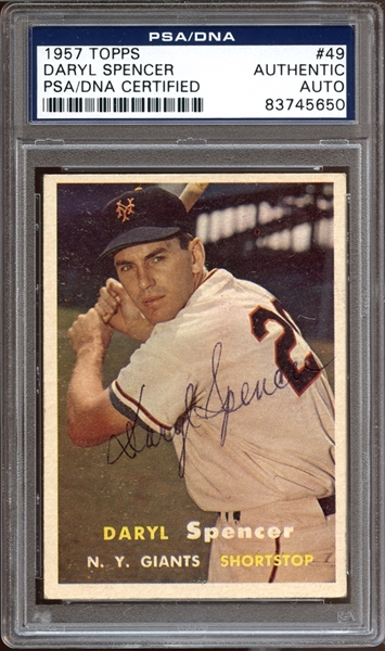 1957 Topps #49 Daryl Spencer Autographed PSA/DNA AUTHENTIC