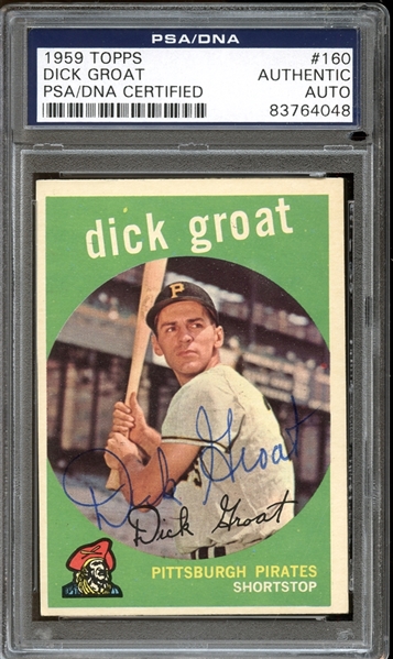 1959 Topps #160 Dick Groat Autographed PSA/DNA AUTHENTIC