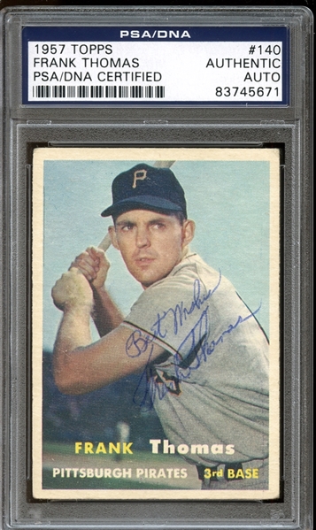 1957 Topps #140 Frank Thomas Autographed PSA/DNA AUTHENTIC