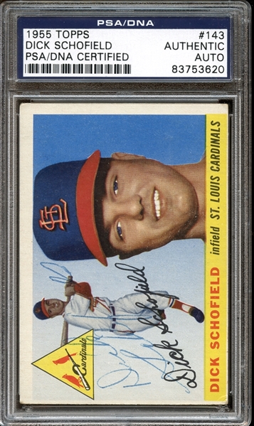 1955 Topps #143 Dick Schofield Autographed PSA/DNA AUTHENTIC