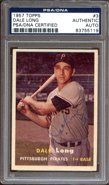 1957 Topps #3 Dale Long Autographed PSA/DNA AUTHENTIC 