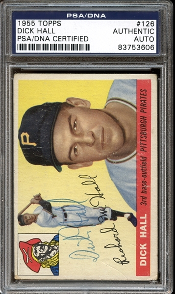 1955 Topps #126 Dick Hall Autographed PSA/DNA AUTHENTIC