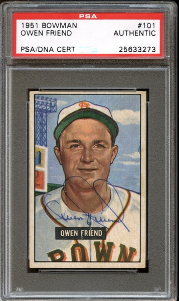 1951 Bowman #101 Owen Friend Autographed PSA/DNA AUTHENTIC