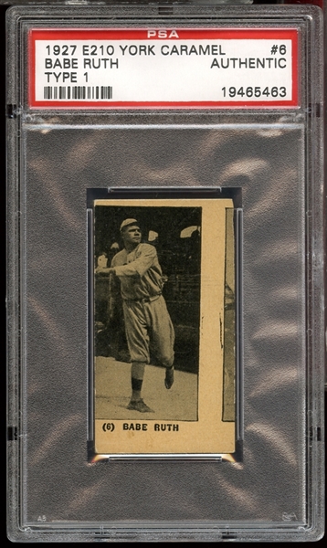 1927 E210 York Caramel Type 1 #6 Babe Ruth PSA AUTHENTIC