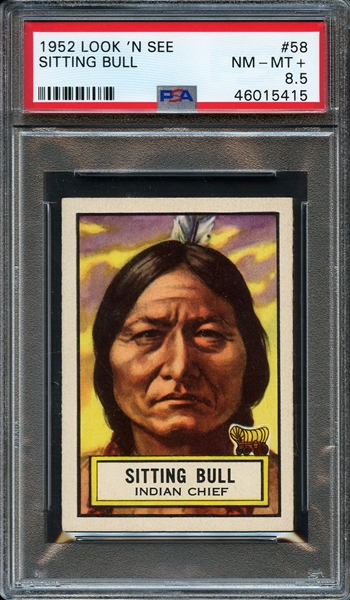 1952 Look N See #58 Sitting Bull PSA 8.5 NM-MT+
