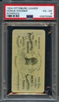1904 Pittsburg Leader Honus Wagner Schedule PSA 4 VG-EX- The Only Copy Graded By PSA