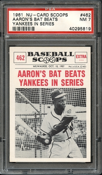 1961 Nu-Card Scoops #462 Aarons Bat Beats Yankees in Series PSA 7 NM