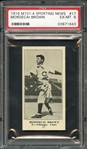 1916 M101-4 Sporting News #17 Mordecai Brown PSA 6 EX-MT