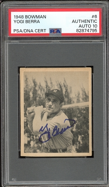 1948 Bowman #6 Yogi Berra PSA/DNA Certified Authentic Auto 10