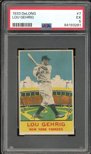 1933 DeLong #7 Lou Gehrig PSA 5 EX