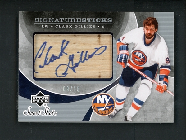 2007-08 UD Sweet Shot Signature Sticks (9/15) #SSg-CG Clark Gillies