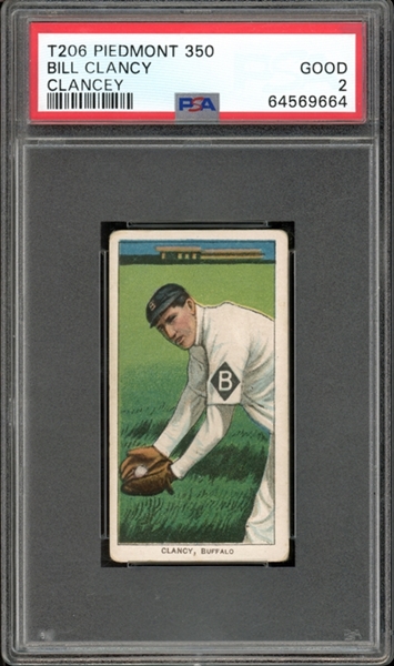 1909-11 T206 Piedmont 350/25 Bill Clancy Clancey PSA 2 GD