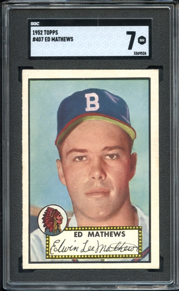 1952 Topps #407 Ed Mathews SGC 7 NM, Exceptionally High End For The Grade