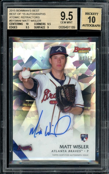 2015 Bowmans Best - Best Of 15 Autographs Atomic Refractors #B15MWI Matt Wisler (1/50) BGS 9.5 GEM MINT AUTO 10