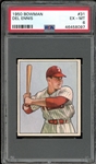 1950 Bowman #31 Del Ennis PSA 6 EX-MT