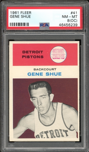 1961 Fleer #41 Gene Shue PSA 8 NM-MT (OC)