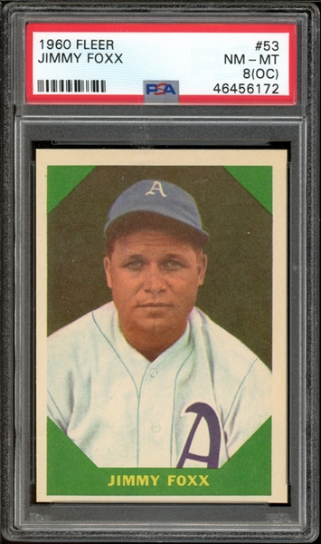 1960 Fleer #53 Jimmy Foxx PSA 8 (OC) NM-MT