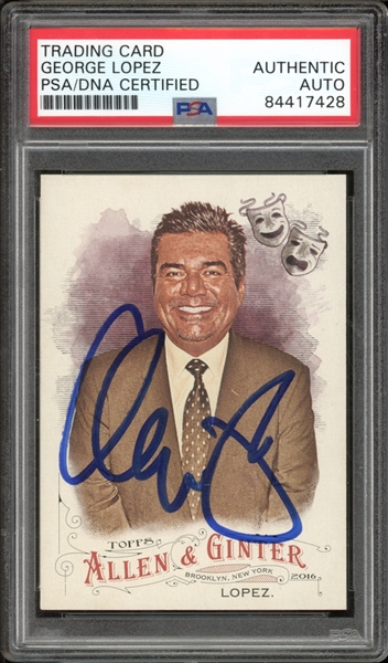 2016 Topps Allen & Ginter #90 George Lopez PSA/DNA Certified Authentic Auto 