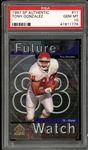 1997 SP Authentic #11 Tony Gonzalez PSA 10 GEM MINT