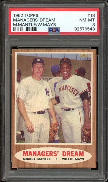 1962 Topps #18 Managers Dream M. Mantle/ W. Mays PSA 8 NM-MT