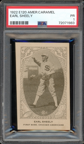 1922 E120 American Caramel Earl Sheely PSA 1 PR