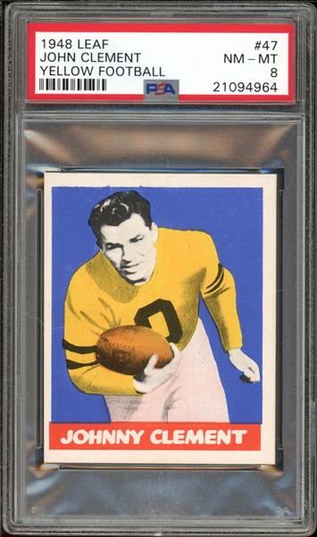 1948 Leaf #47 John Clement Yellow Football PSA 8 NM-MT One and Only None Graded Higher