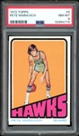 1972 Topps #5 Pete Maravich PSA 8 NM-MT