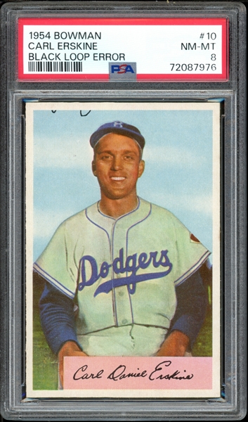 1954 Bowman #10 Carl Erskine (Black Loop Error) PSA 8 NM-MT The Only PSA 8 None Graded Higher