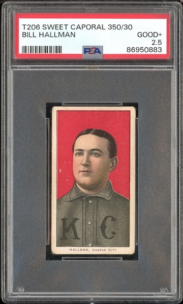 1909-11 T206 Sweet Caporal 350/30 Bill Hallman PSA 2.5 GOOD+